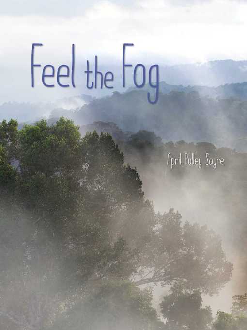 Title details for Feel the Fog by April Pulley Sayre - Available